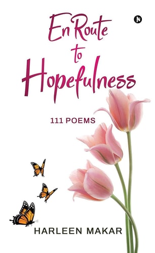 En Route to Hopefulness 111 Poems