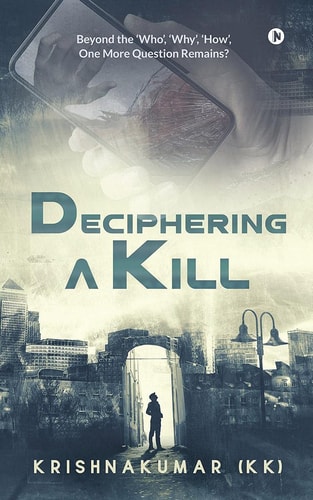 Deciphering a Kill Beyond the 'Who', 'Why', 'How', One More Question Remains?