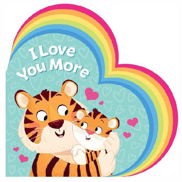 I Love You More: Heart Shaped Layered Board Book