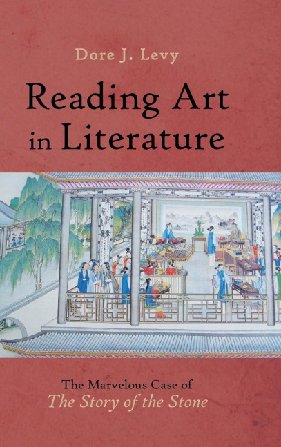 Reading Art in Literature: The Marvelous Case of "The Story of the Stone"