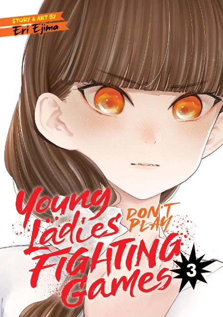 Young Ladies Dont Play Fighting Games Vol. 3