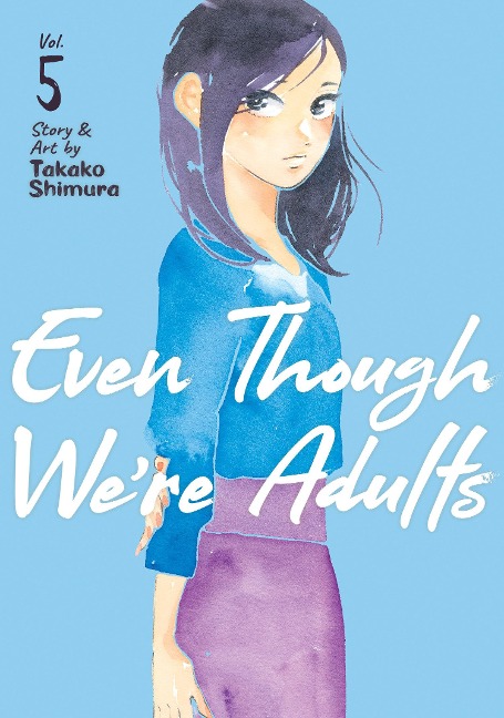 Even Though Were Adults Vol. 5