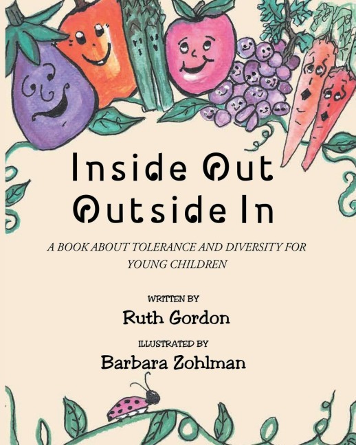 Inside Out Outside In: A BOOK ABOUT TOLERANCE AND DIVERSITY FOR YOUNG CHILDREN