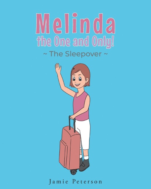 Melinda the One and Only: The Sleepover
