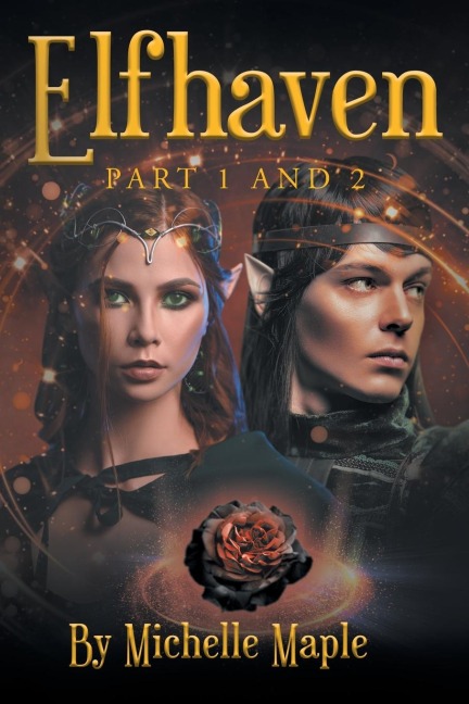 Elfhaven: Part 1 and 2