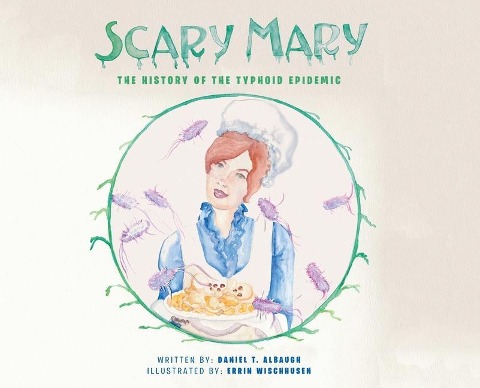 Scary Mary: The History of the Typhoid Epidemic
