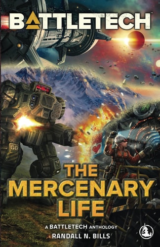 BattleTech The Mercenary Life