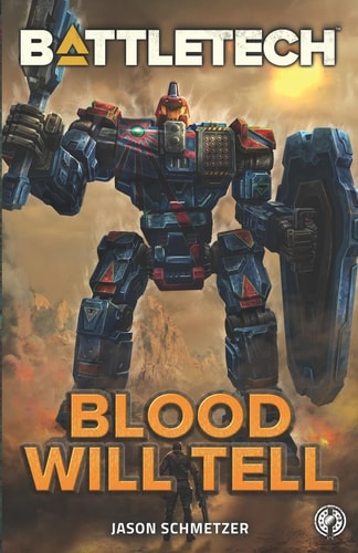 BattleTech Blood Will Tell