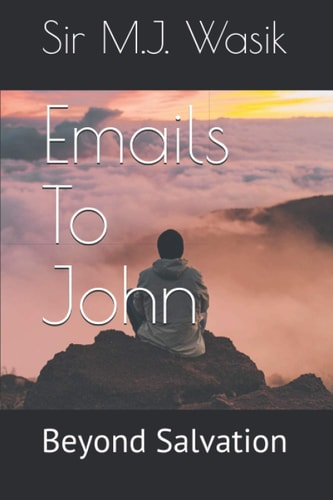 Emails to John Beyond Salvation