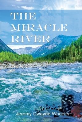 The Miracle River