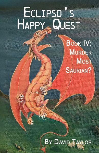Eclipsos Happy Quest Book Four: Murder Most Saurian