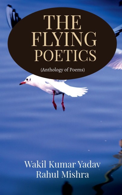 THE FLYING POETICS: ANTHOLOGY OF POEMS
