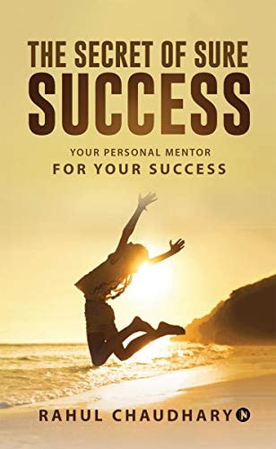 The Secret of Sure Success Your Personal Mentor for Your Success