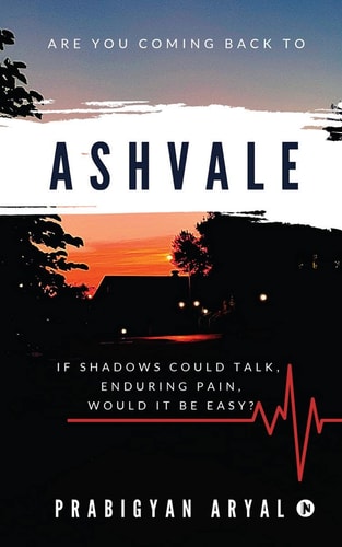 Ashvale If Shadows Could Talk, Enduring Pain, Would It Be Easy?