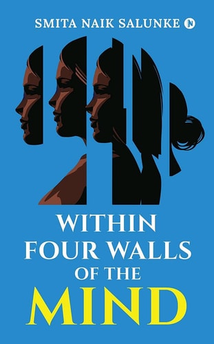 Within Four Walls of the Mind