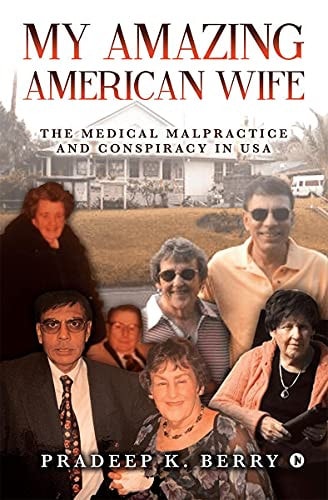 My Amazing American Wife The Medical Malpractice and Conspiracy in USA