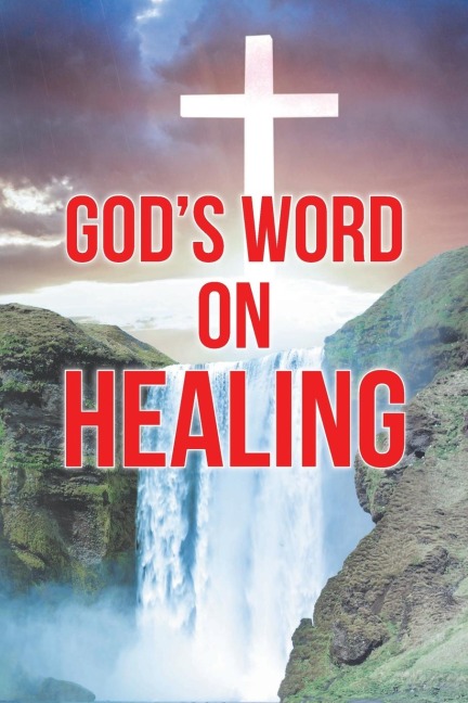 Gods Word on Healing