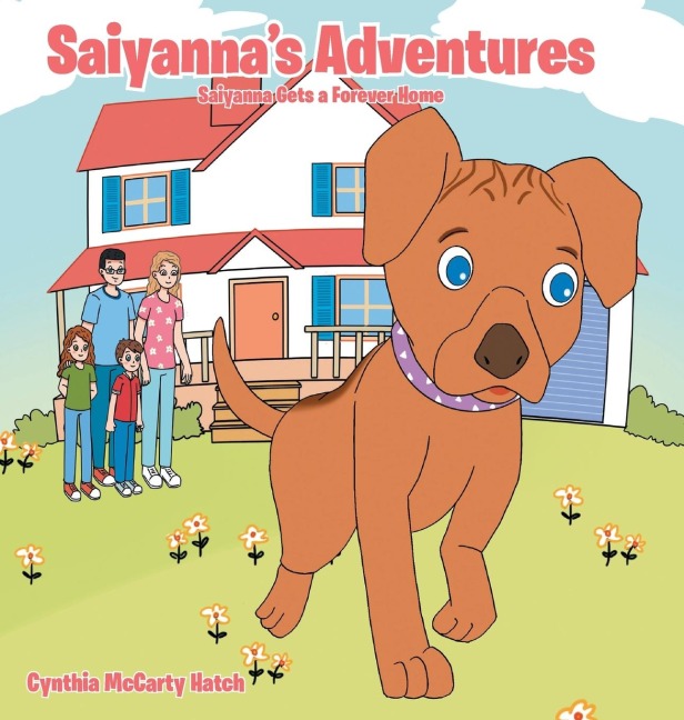 Saiyanna's Adventures: Saiyanna Gets a Forever Home