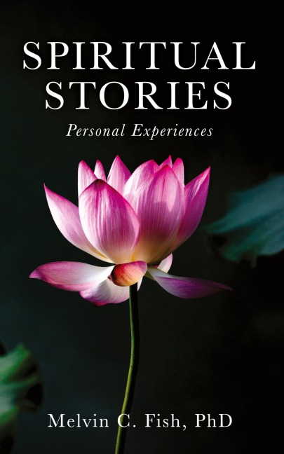 Spiritual Stories: Personal Experiences