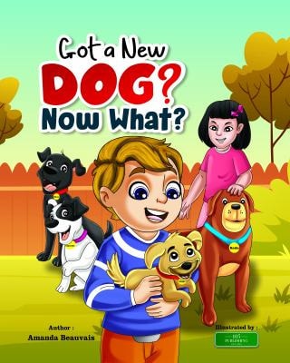 Got a New Dog? Now What?