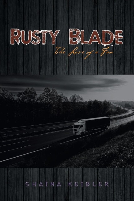 Rusty Blade: The Love of a Fan