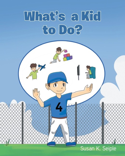 Whats a Kid to Do?