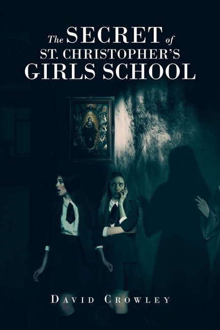 The Secret Of St. Christophers Girls School