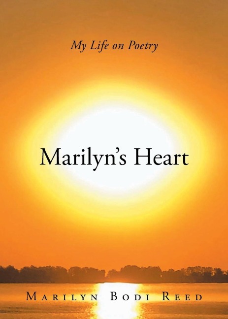 Marilyns Heart: My Life on Poetry
