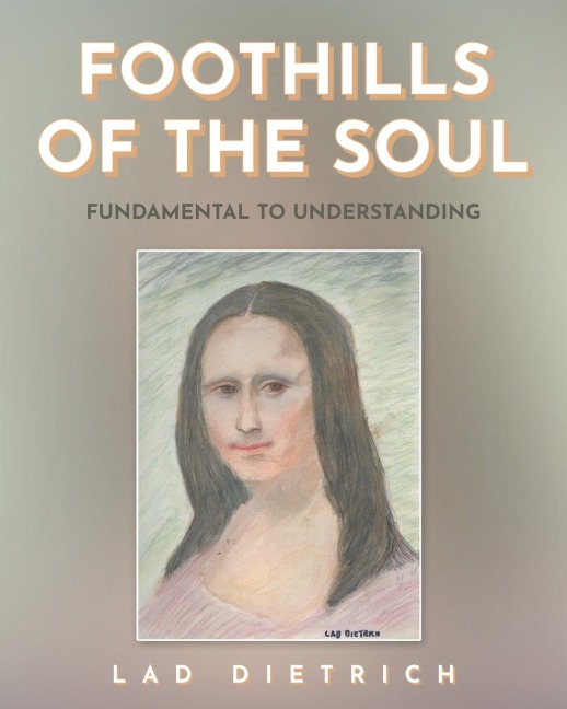 Foothills of the Soul: Fundamental to Understanding