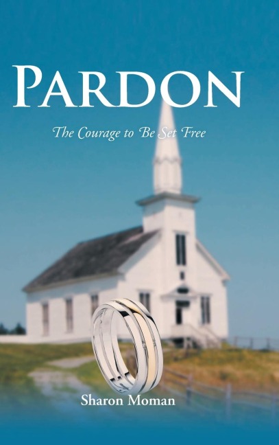 PARDON: The Courage to Be Set Free