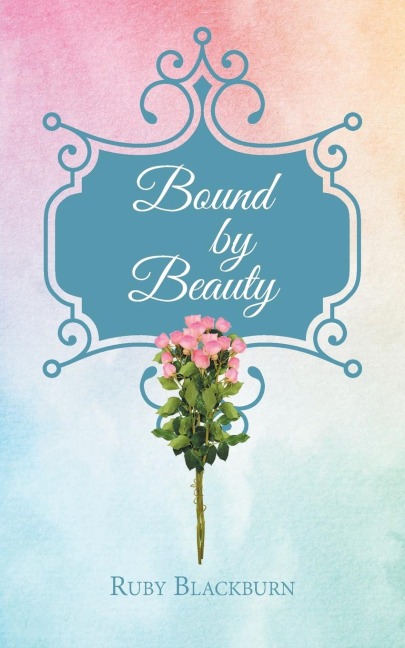 Bound By Beauty