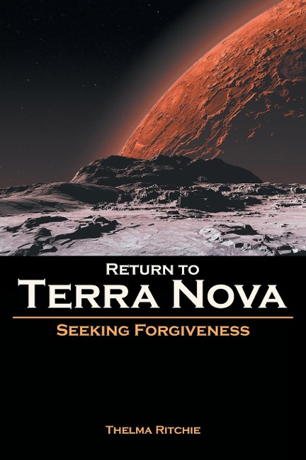 Return to Terra Nova: Seeking Forgiveness