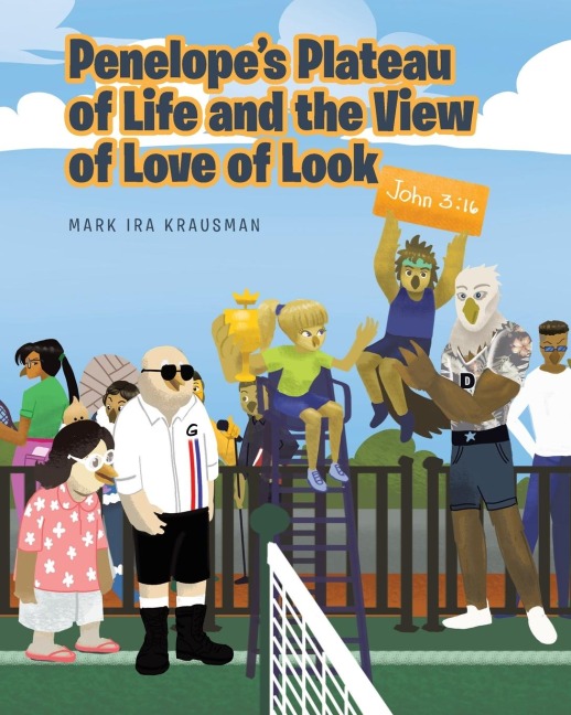 Penelopes Plateau of Life and the View of Love of Look