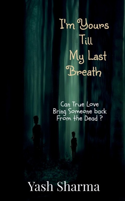 Im Yours Till My Last Breath