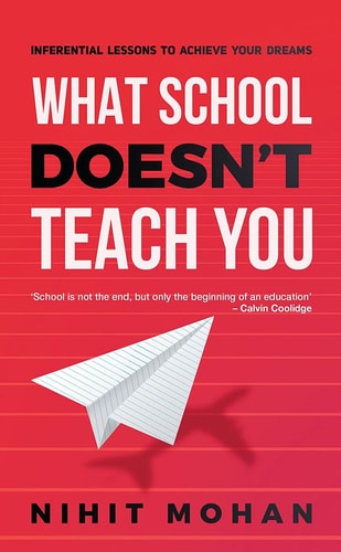 What School Doesn't Teach You Inferential Lessons to Achieve Your Dreams