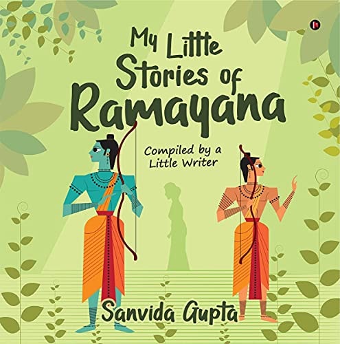 My Little Stories of Ramayana Compiled by a Little Writer