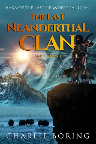 The Last Neanderthal Clan Raka of the Last Neanderthal Clan