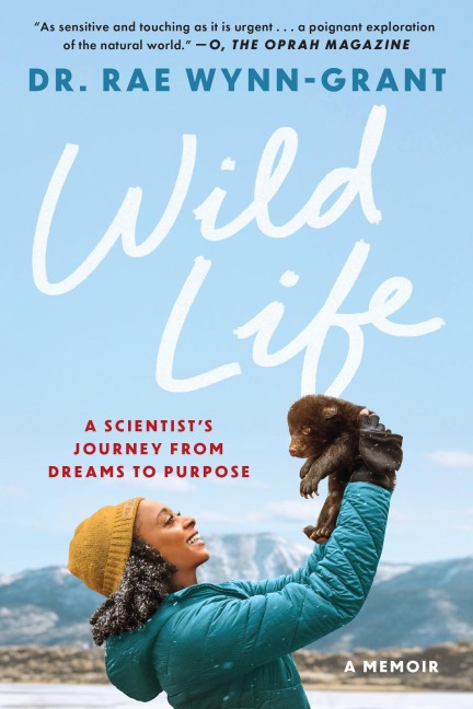 Wild Life: A Scientists Journey from Dreams to Purpose