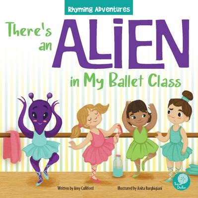Theres an Alien in My Ballet Class