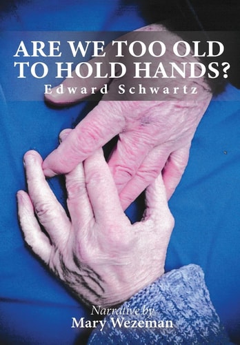 Are We Too Old to Hold Hands?
