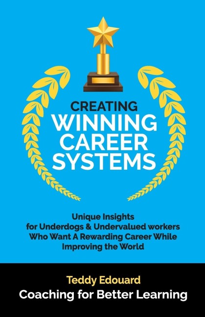 Creating Winning Career Systems
