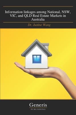 Information Linkages Among National, NSW, VIC, and QLD Real Estate Markets in Australia