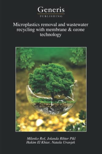 Microplastics Removal and Wastewater Recycling with Membrane & Ozone Technology