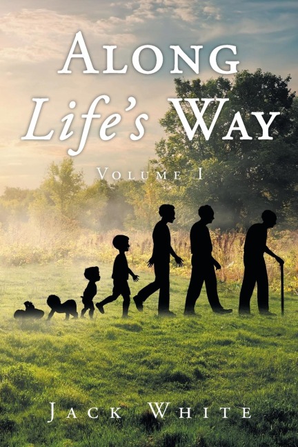 Along Lifes Way: Volume 1