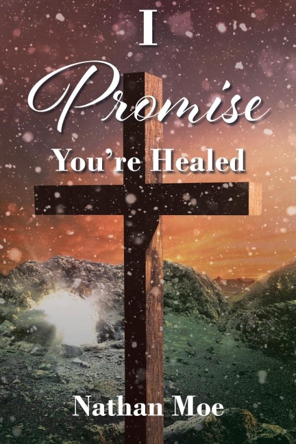 I Promise Youre Healed