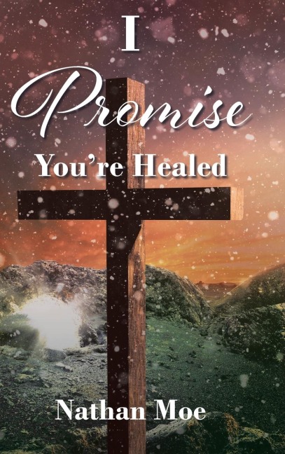 I Promise Youre Healed