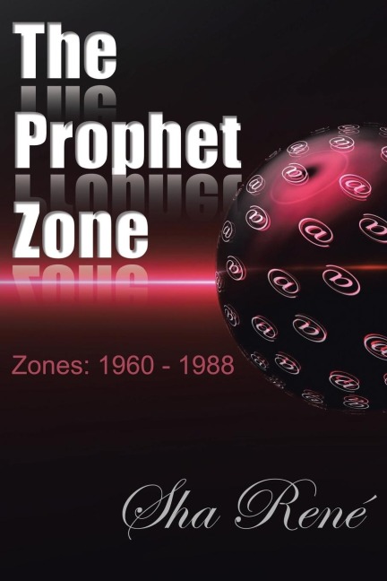 The Prophet Zone: Zones: 1960 - 1988