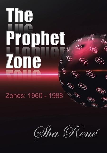 The Prophet Zone: Zones: 1960 - 1988