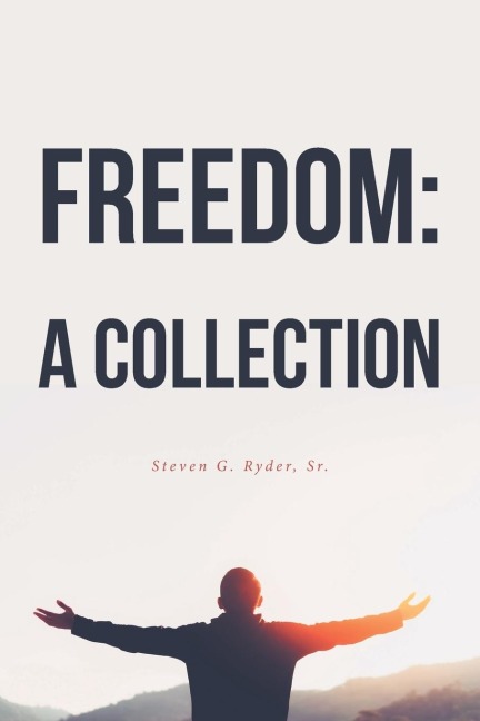 Freedom: A Collection