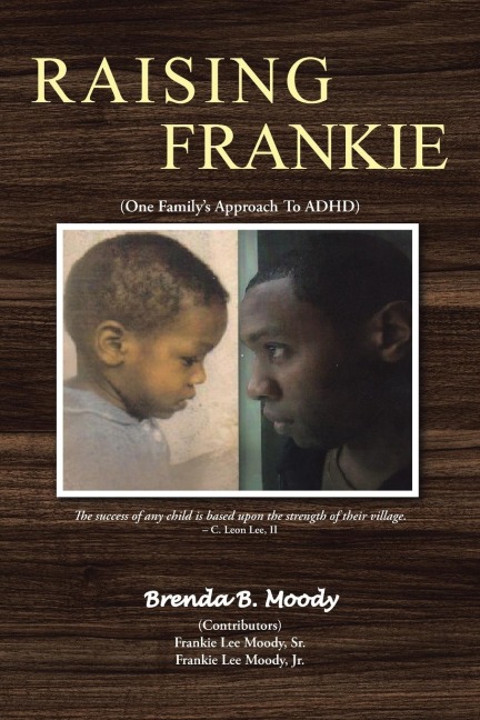 Raising Frankie: One Familys Approach to ADHD